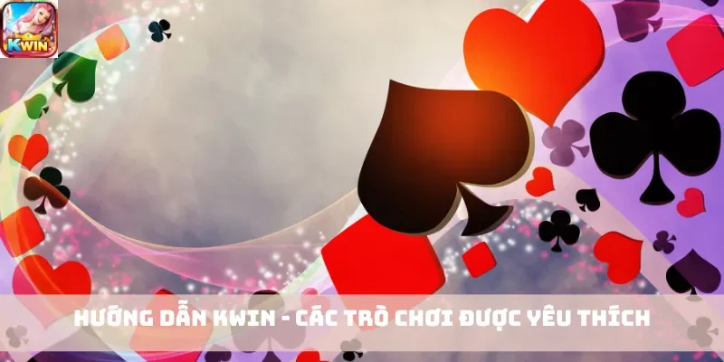 Hướng dẫn Kwin - các trò chơi được yêu thích